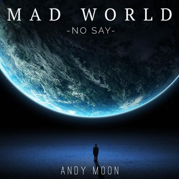 produzione Mad World - No Say